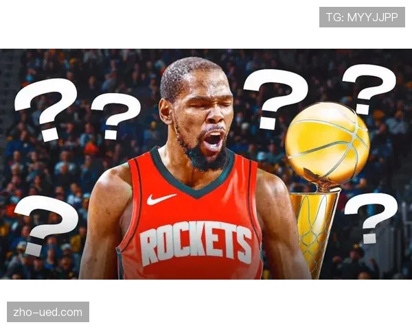 火箭杜兰特每次单打1.21分 填补球队最大漏洞